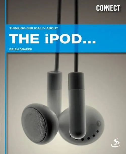 Thinking biblically about the iPod