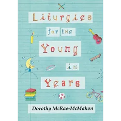Liturgies for the young in years