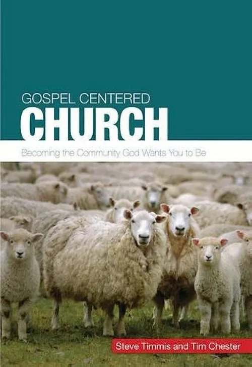 The Gospel-centered church