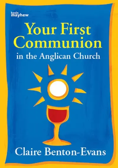 Your first communion in the Anglican church