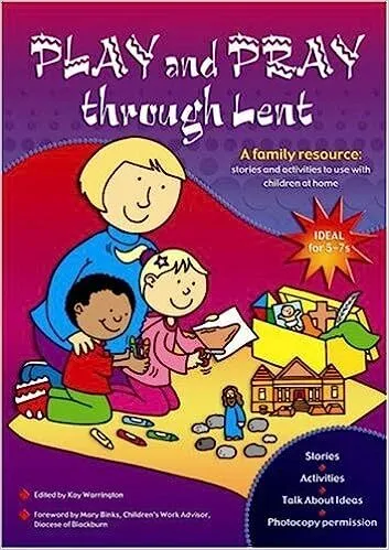 Play and pray through Lent