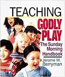 Teaching Godly Play: The Sunday morning handbook