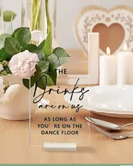 The Drinks Are On Us - Acrylic Tabletop Sign 
