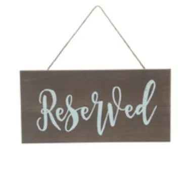 Wood Hanging Reserved Sign