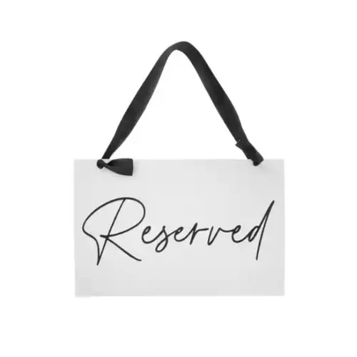 White Wood Hanging Reserved Sign