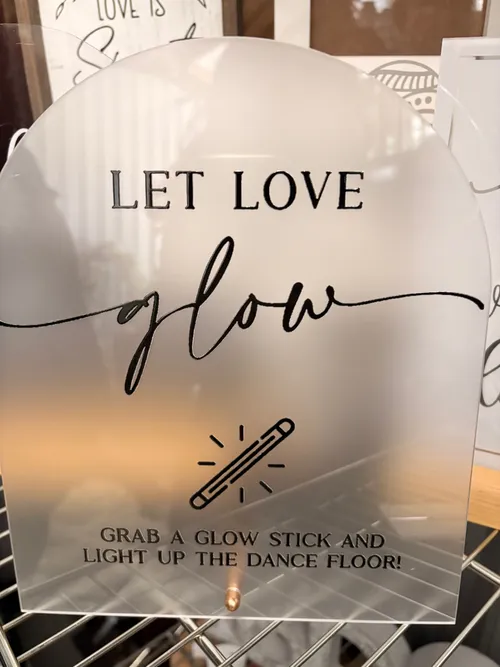 Let Love Glow Acrylic Sign