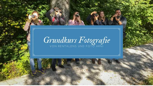 Fotokurs Grundlagen