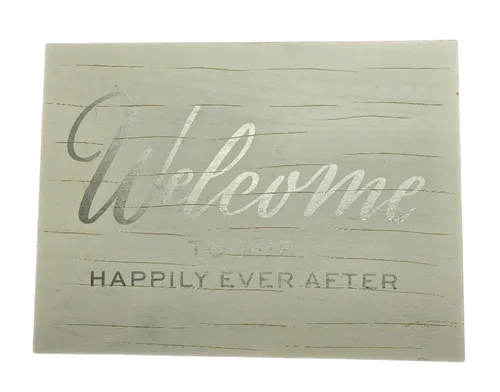 White & Silver 'Welcome to our Happily Ever After' Sign