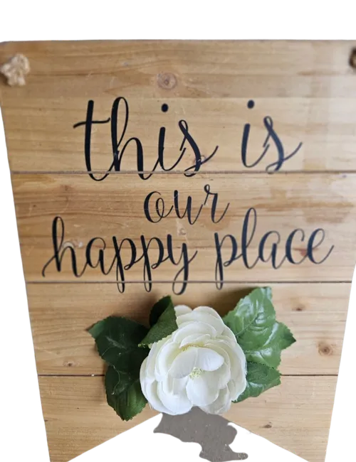 Wooden This Is Our Happy Place Sign