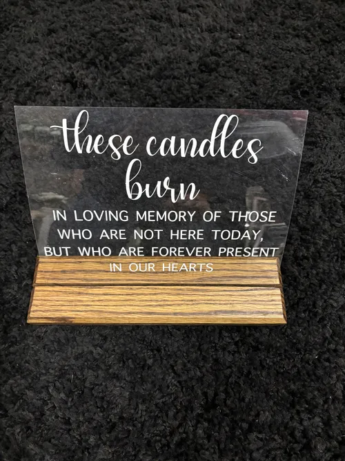 These Candles Burn Plexiglas
