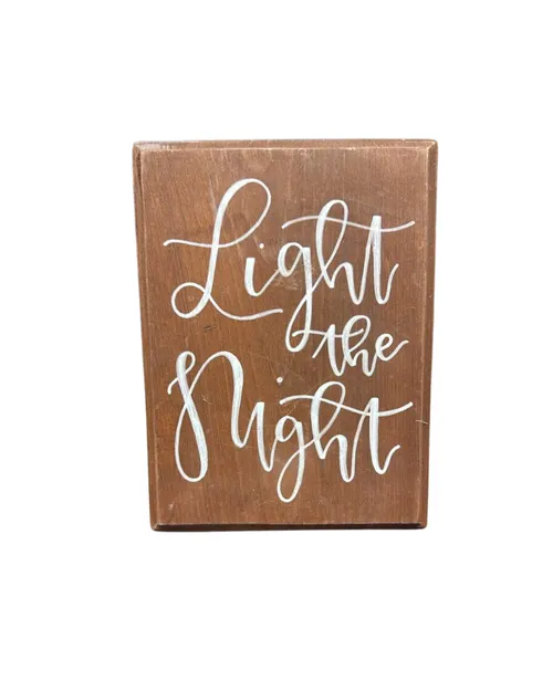 Light the Night Wooden Sign