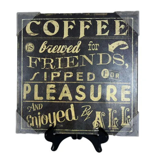 Coffee Brewed for Friends Sign