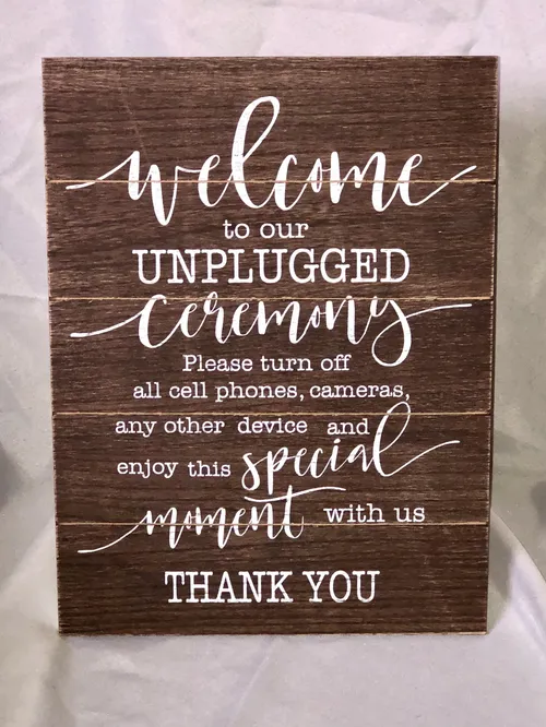 Sign - Welcome to Our Unplugged Ceremony