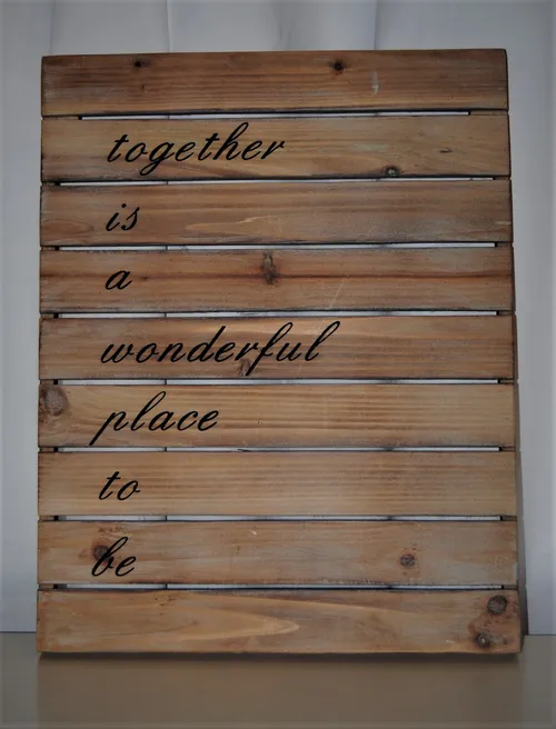 Sign - Together is A Wonderful Place to Be