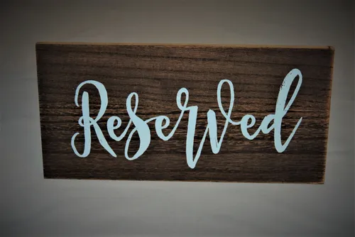 Sign - Wooden Reserved