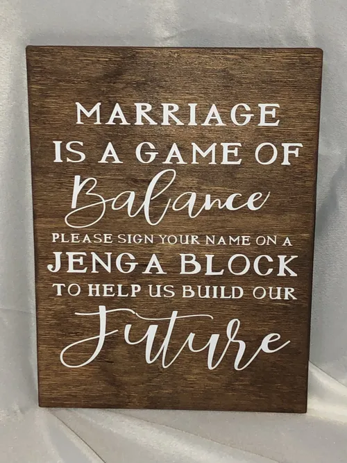 Sign - Marriage is A Game of Balance...Sign Your Name on A Jenga Block