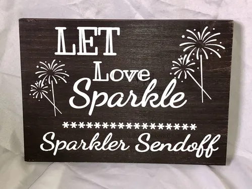 Sign - Let Love Sparkle Sparkler Send Off
