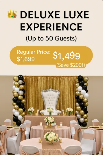 👑 DELUXE LUXE EXPERIENCE (Up to 50 Guests) 👑 