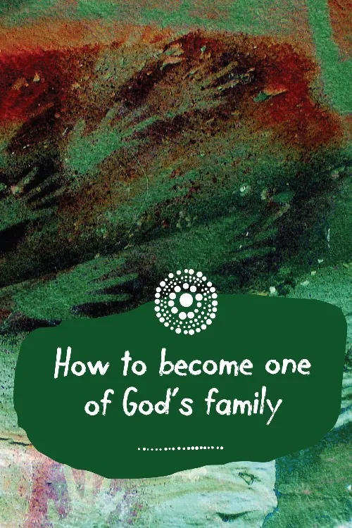 PERTH How to Become one of God's Family