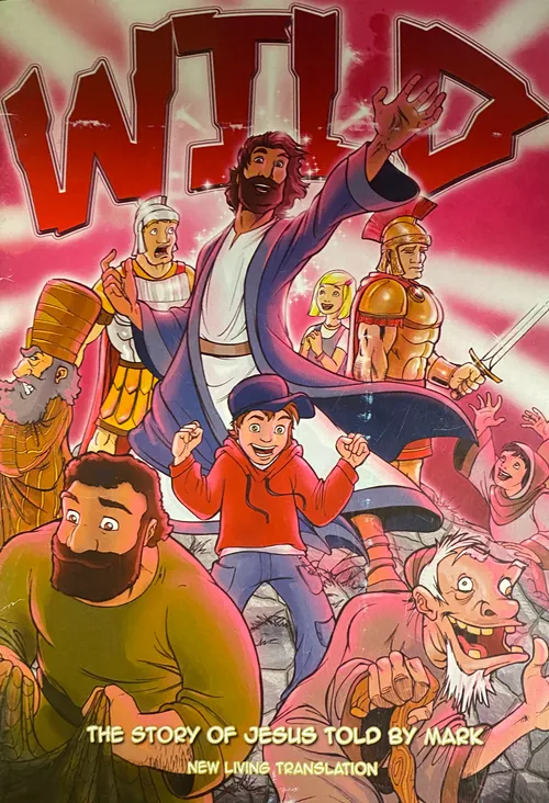 PERTH NLT Wild, The Story of Jesus as told by Mark