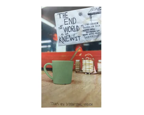 PERTH TNIV Bible, The End of the World as We Knew It