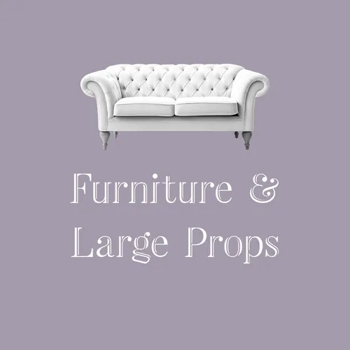 Furniture & Large Props