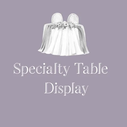 Specialty Table Display