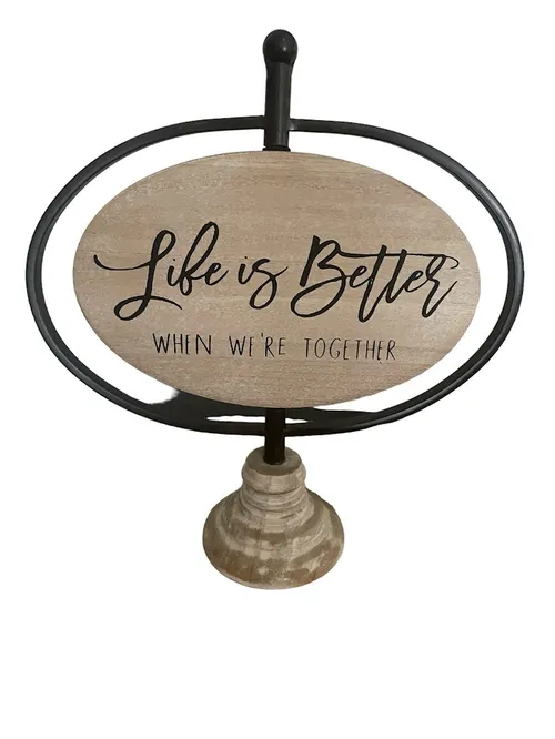 Life is Better Sign