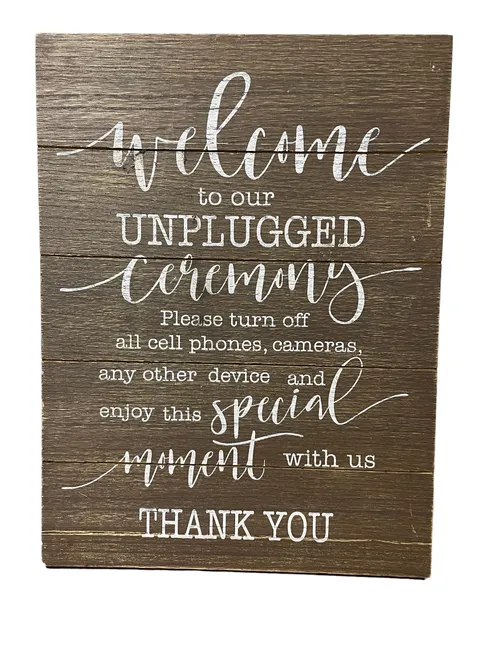 Unplugged Ceremony- Wooden Sign