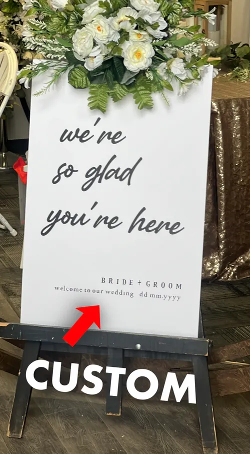 We're So Glad You're Here Sign (Custom Text)