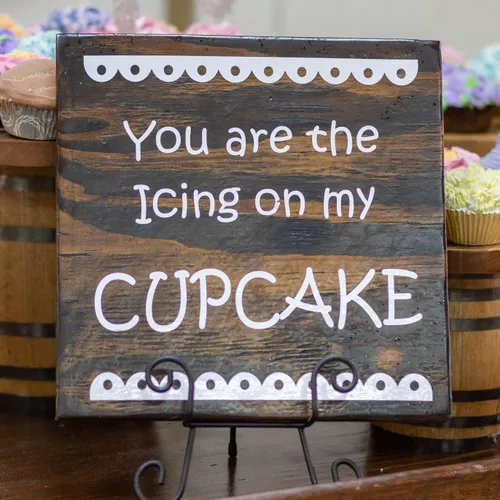 Sign You are the Icing on my Cupcake