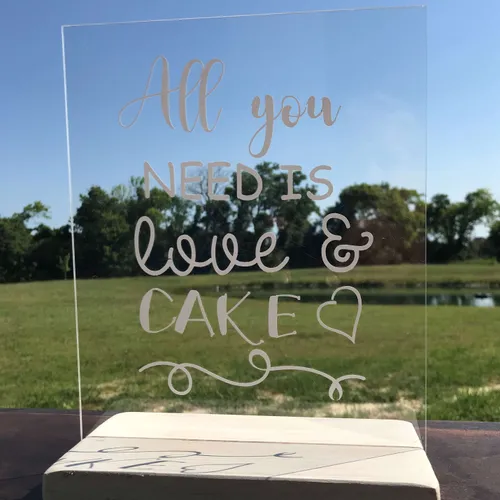 Sign All you need is love and Cake Acrylic 
