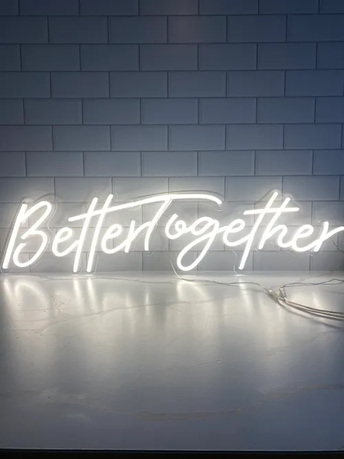 Better Together Neon Sign