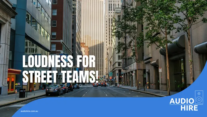 Loudness for street teams in Adelaide, South Australi