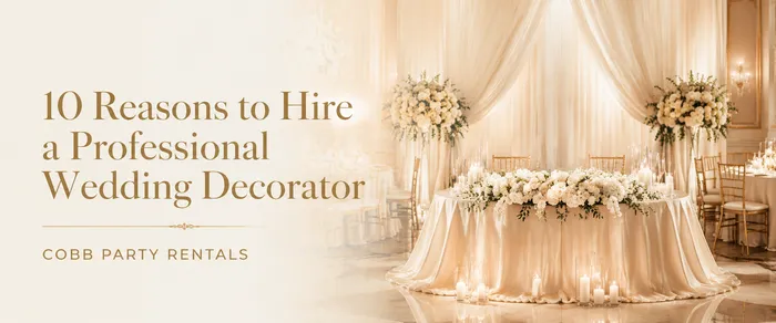 10 Reasons to Hire a Professional Wedding Decorator in Atlanta, GA