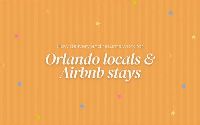 Orange graphic explaining delivery and returns for Orlando locals and Airbnb stays
